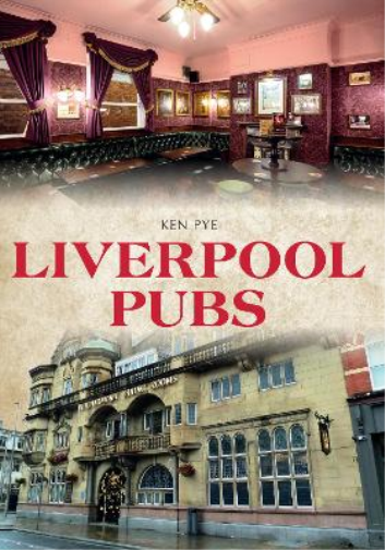 Ken Pye Liverpool Pubs (Tascabile) Pubs