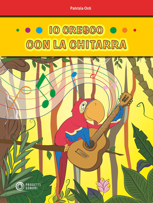 IO CRESCO CON LA CHITARRA OSTI PATRIZIA