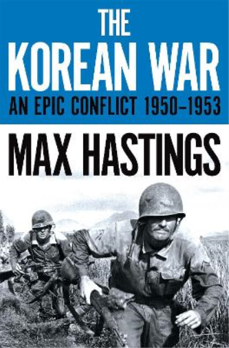Max Hastings The Korean War (Tascabile)