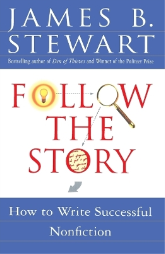 James B. Stewart Follow the Story (Tascabile)