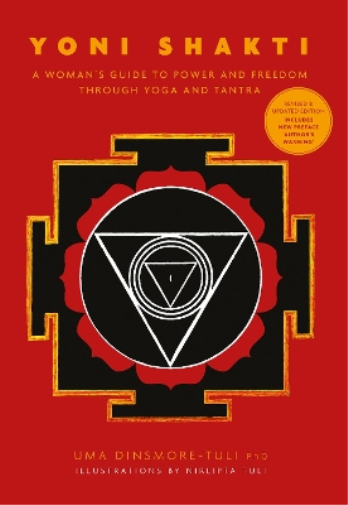 Uma Dinsmore-Tuli Yoni Shakti (Tascabile)