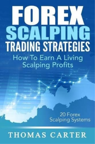 Thomas Carter Forex Scalping Trading Strategies (Tascabile)