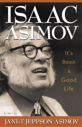 Isaac Asimov It's Been a Good Life (Tascabile)