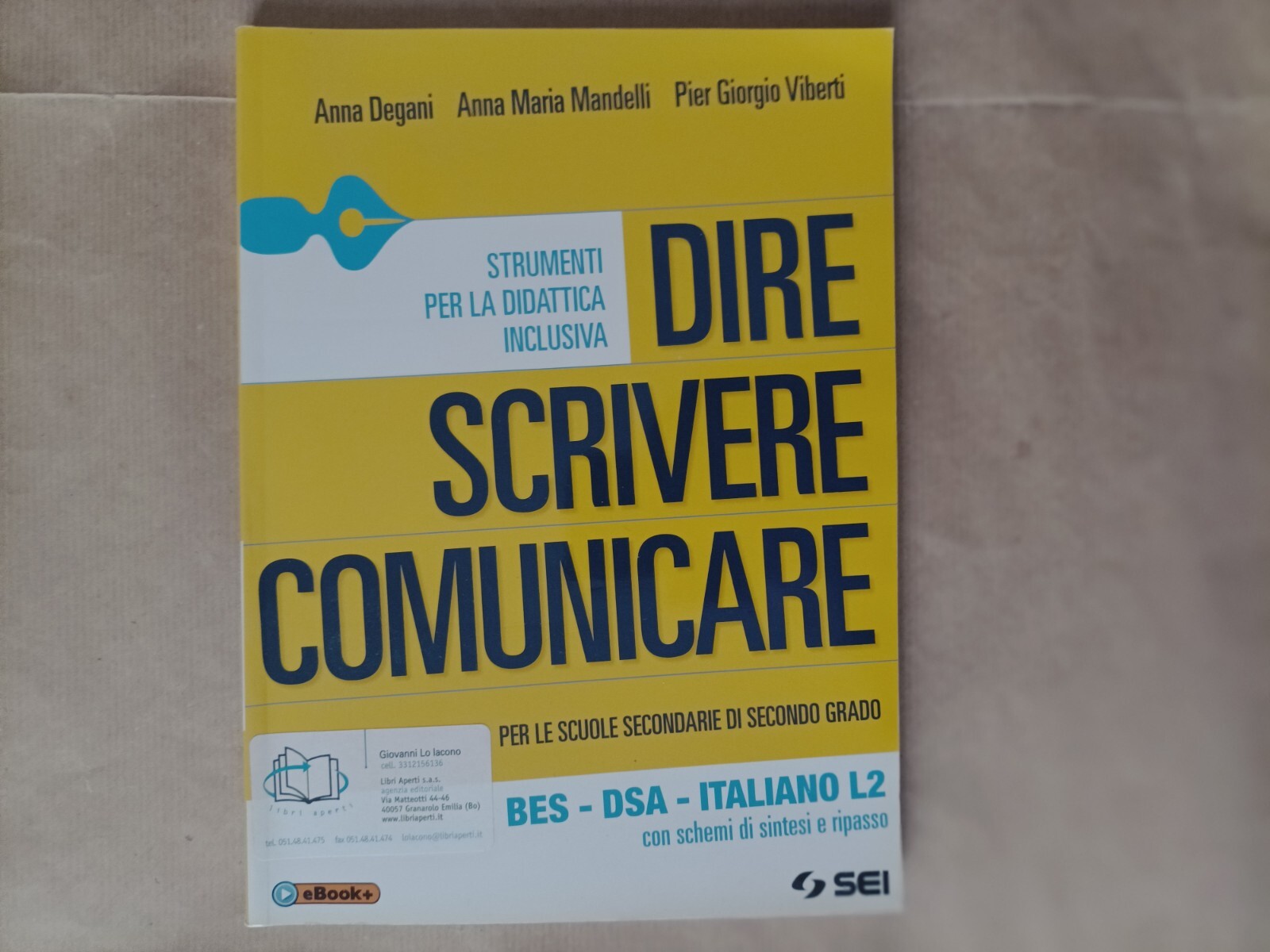 Degani et al.:Dire scrivere comunicare , strumenti didattica - 2014 -SEI-Nuovo