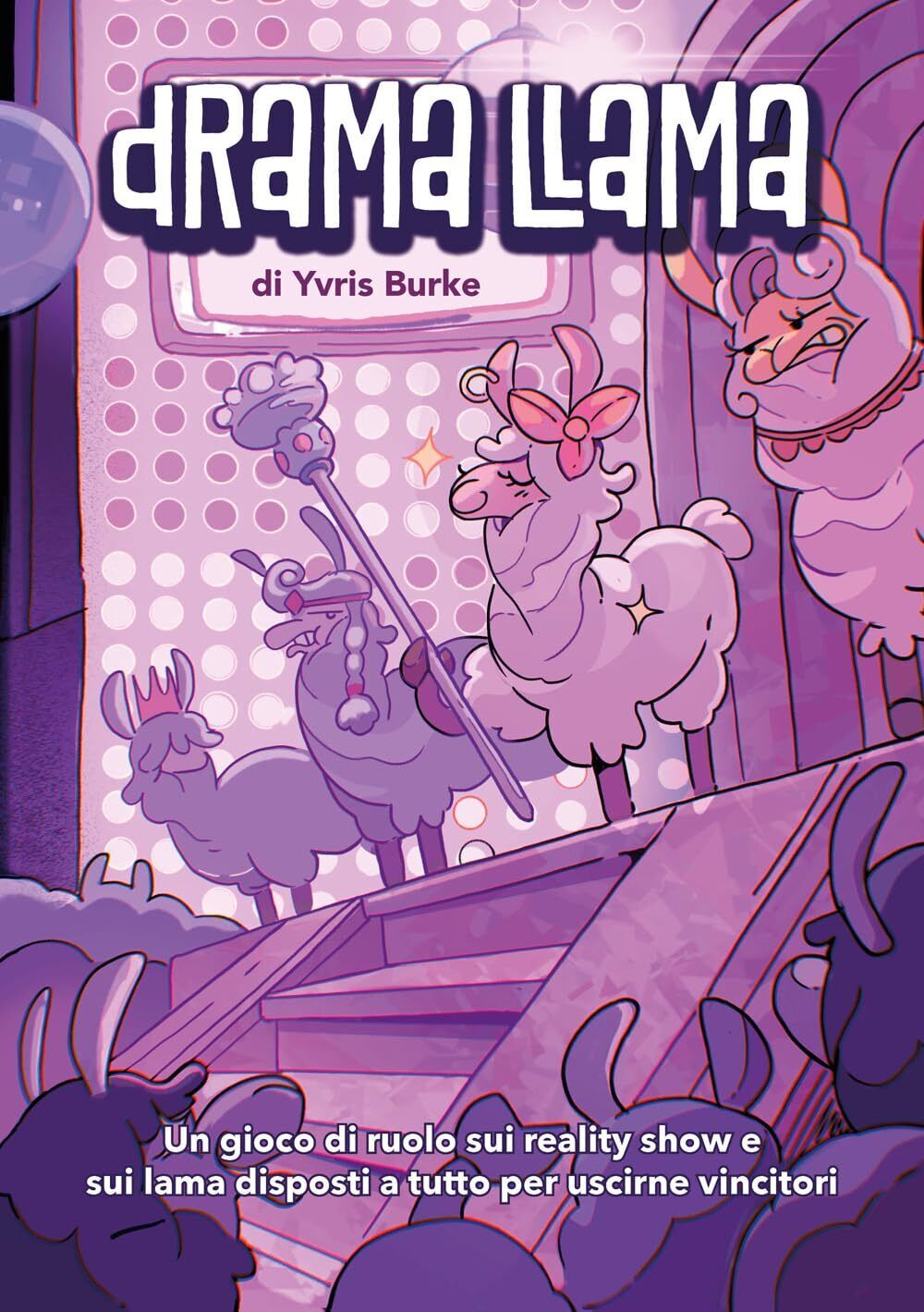 Libri Burke Yvris - Drama Llama. Un Gioco Di Ruolo Sui Reality Show E Sui Lama D