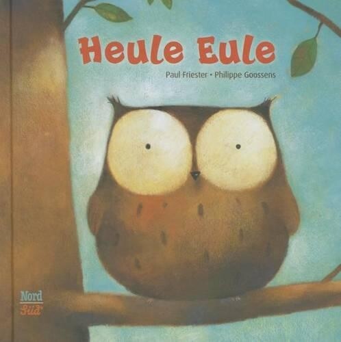 Paul Friester Heule Eule (Copertina rigida)