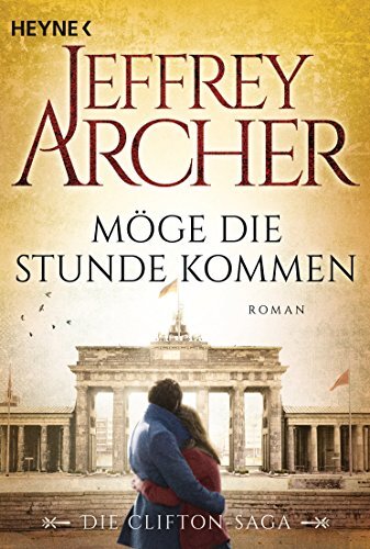 9783453421677 Möge die Stunde kommen: Die Clifton Saga 6 - Roma...ngua tedesca]