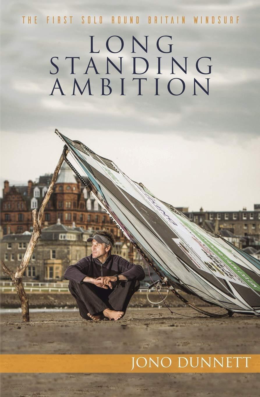 9780995778207 Long Standing Ambition: the first round Britain wi...tain windsurf