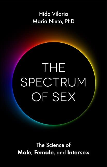 LIbri UK/US Viloria, Hida Nieto, Maria - The Spectrum Of Sex