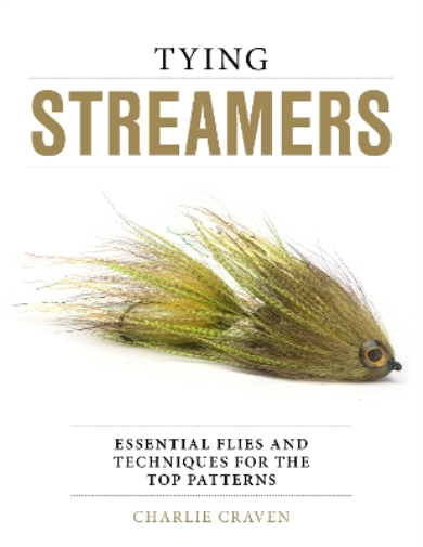 Charlie Craven Tying Streamers (Copertina rigida)
