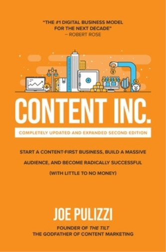 Joe Pulizzi Content Inc., Second Edition: Start a Content-Fir (Copertina rigida)