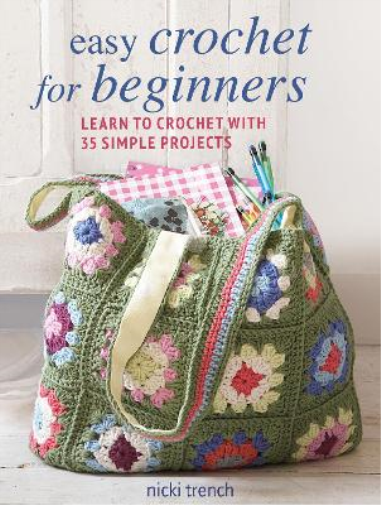 Nicki Trench Easy Crochet for Beginners (Tascabile)