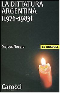 9788843034918 La dittatura argentina (1976-1983) - Marcos Novaro,L. Zanatta