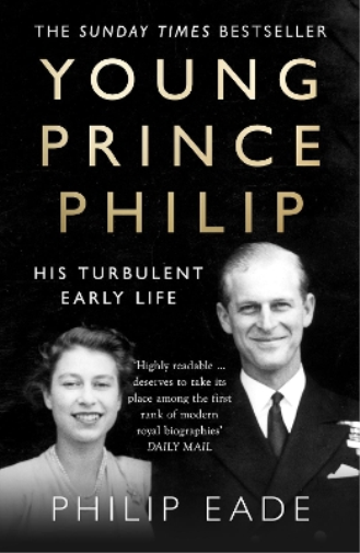 Philip Eade Young Prince Philip (Tascabile)
