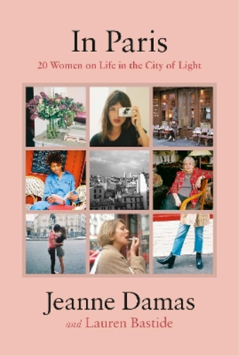 Lauren Bastide Jeanne Damas In Paris (Copertina rigida)