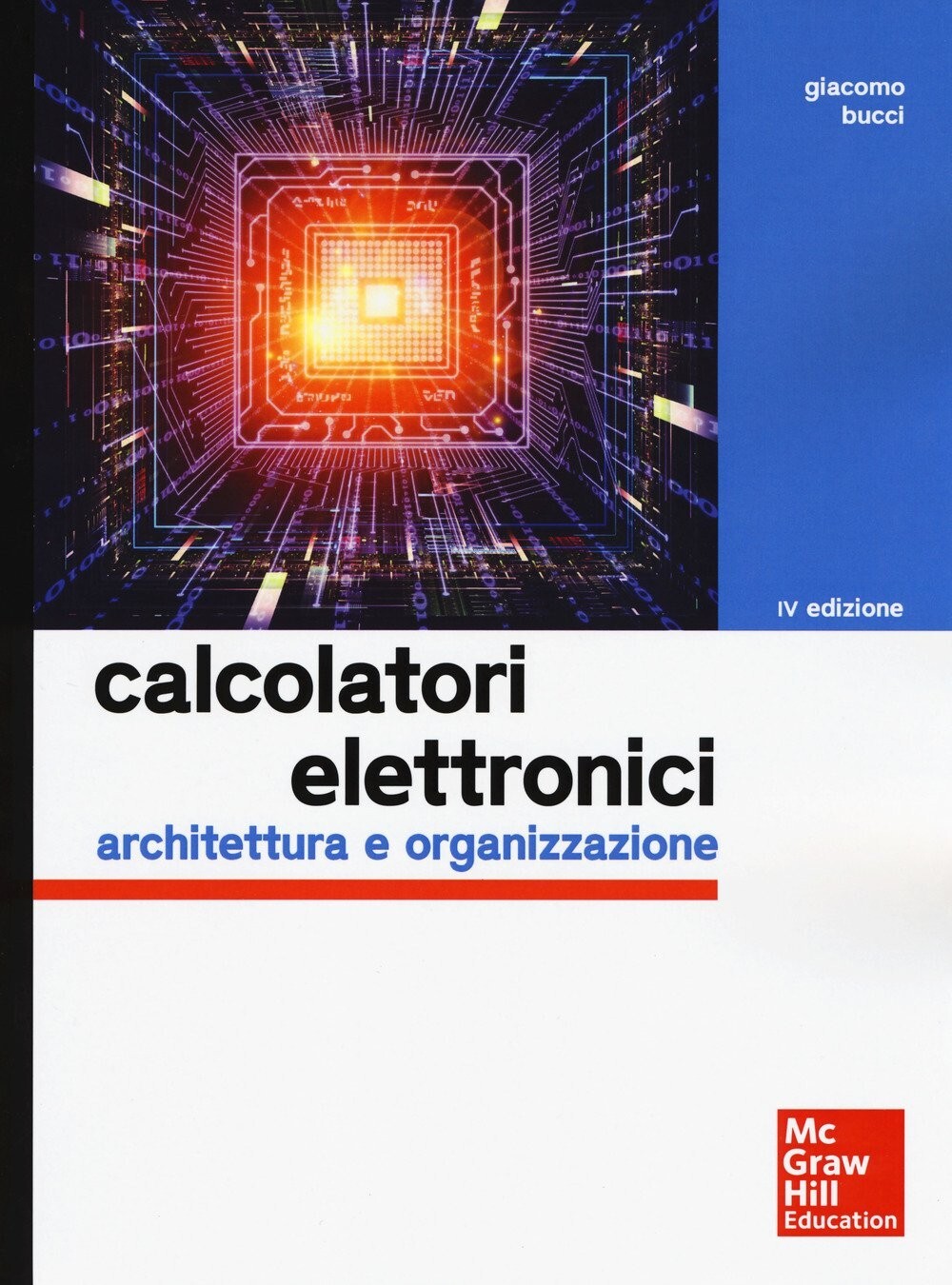 Calcolatori elettronici: Architettura e organizzazione - Giacomo Bucci