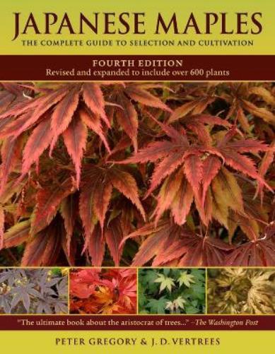 Peter Gregory J. D. Vertrees Japanese Maples (Copertina rigida)