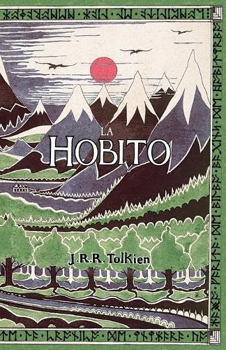 J R R Tolkien La Hobito, aŭ, Tien kaj Reen (Tascabile)