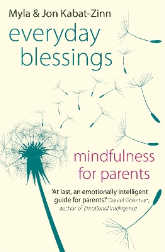 Myla Kabat-Zinn Jon Kabat-Zinn Everyday Blessings (Tascabile)