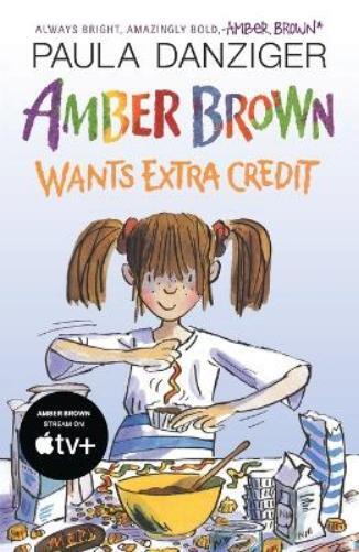 Paula Danziger Amber Brown Wants Extra Credit (Tascabile) Amber Brown