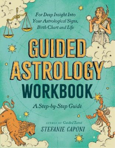 Stefanie  Caponi Guided Astrology Workbook (Tascabile)