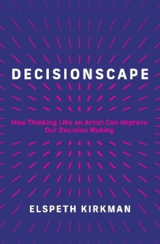 Elspeth Kirkman Decisionscape (Copertina rigida)