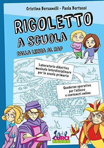 9788863952841 Rigoletto a scuola. Dalla lirica al rap. Laborator...tenuti online