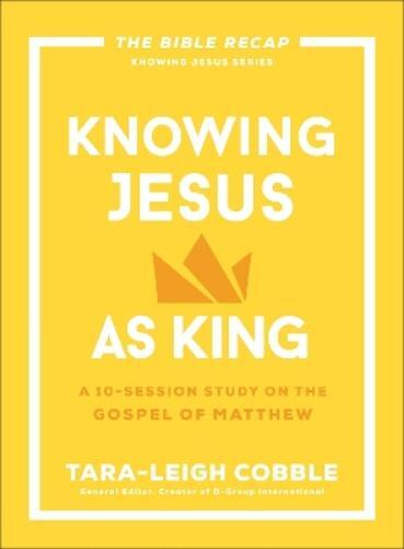 Tara-Leigh Cobble Knowing Jesus as King (Tascabile)