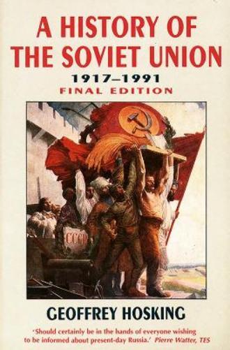 Geoffrey Hosking History of the Soviet Union (Tascabile)
