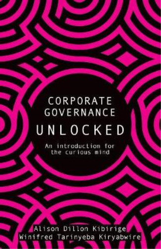 Alison Dillion Kibirige Corporate Governance Unlocked (Tascabile)