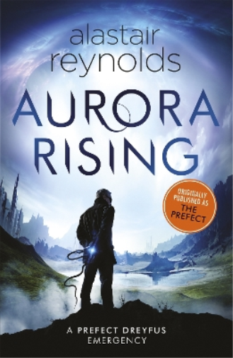 Alastair Reynolds Aurora Rising (Tascabile)