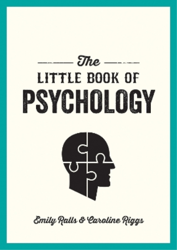 Emily Ralls Caroline Riggs The Little Book of Psychology (Tascabile)
