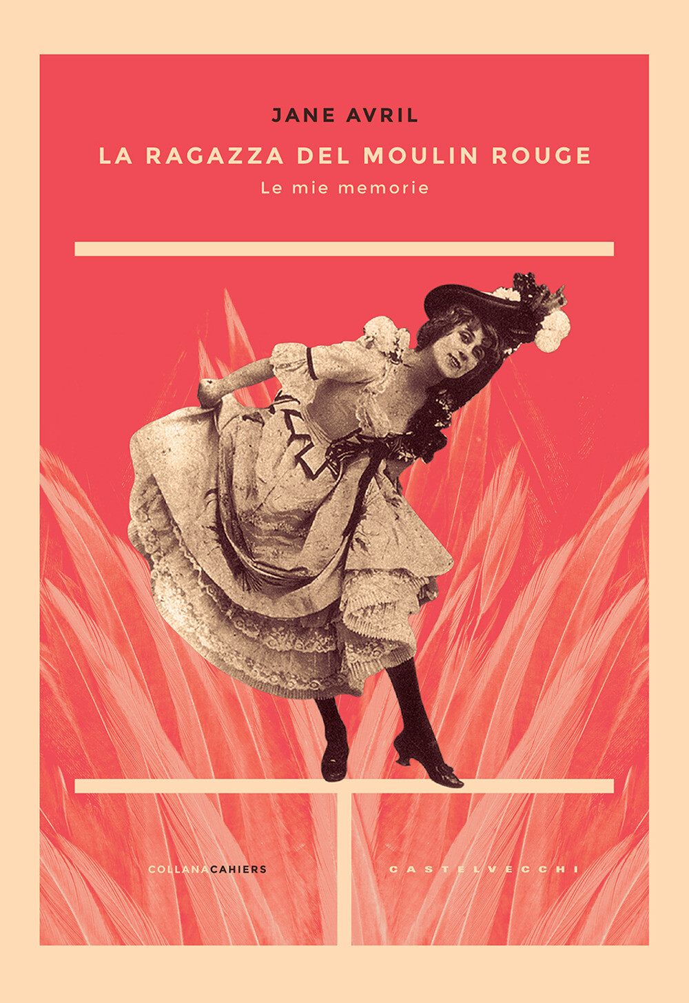 Libri Jane Avril - La Ragazza Del Moulin Rouge. Le Mie Memorie