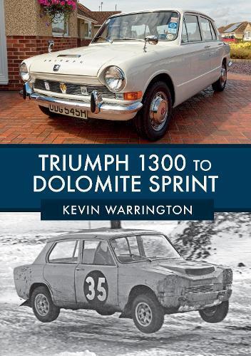 Kevin Warrington Triumph 1300 to Dolomite Sprint (Tascabile)