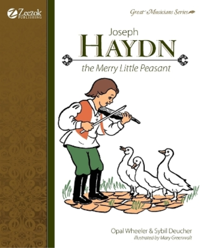Opal Wheeler Sybil Deucher Joseph Haydn, The Merry Little Peasant (Tascabile)