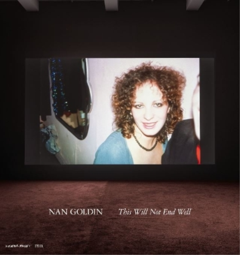 Teresa Hahr Fredrik Liew Nan Goldi Nan Goldin: This Will Not  (Copertina rigida)