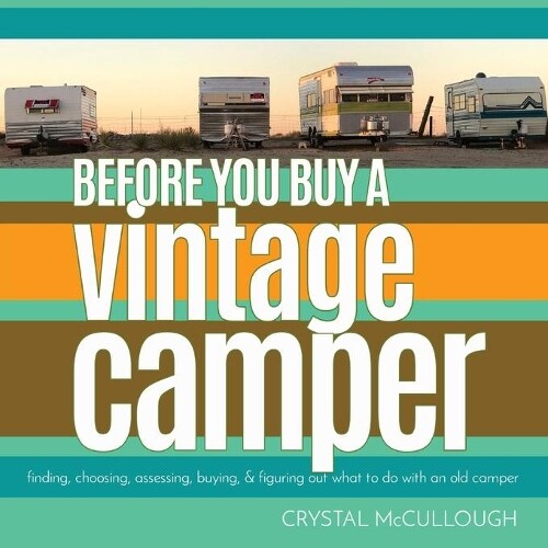 Crystal McCullough Before You Buy a Vintage Camper (Tascabile)