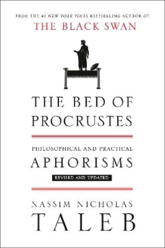 Nassim Nicholas Taleb The Bed of Procrustes (Copertina rigida) Incerto
