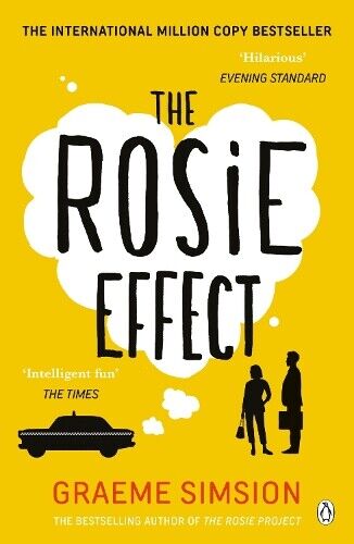 Graeme Simsion The Rosie Effect (Tascabile) Rosie Project Series