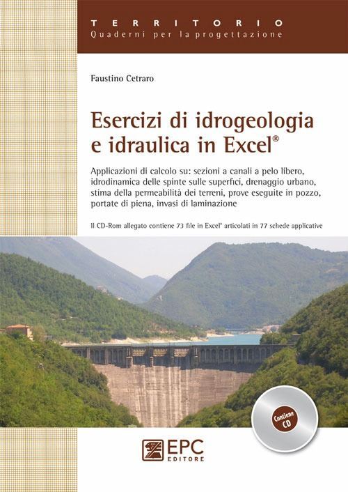 ESERCIZI DI IDROGEOLOGIA E IDRAULICA IN EXCEL  - CETRARO FAUSTINO - EPC Libri