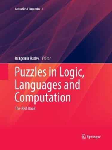 James Pustejovsky Dragomir R Puzzles in Logic, Languages and Computa (Tascabile)