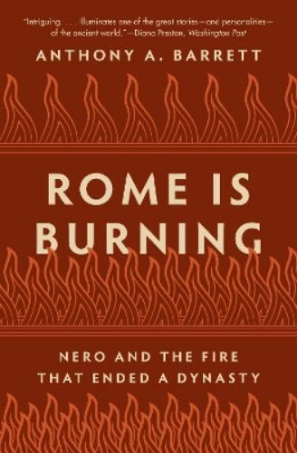 Anthony A. Barrett Rome Is Burning (Tascabile) Turning Points in Ancient History