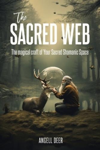 Angell Deer The Sacred Web (Tascabile)