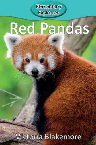 Victoria Blakemore Red Pandas (Tascabile) Elementary Explorers