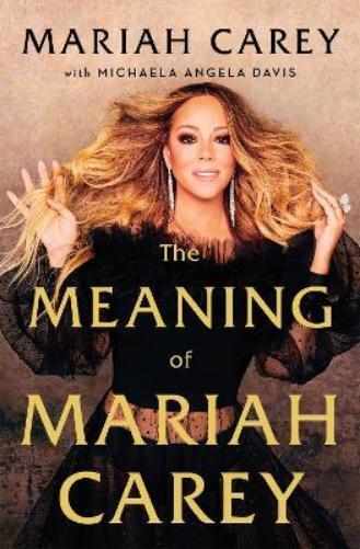 Mariah Carey The Meaning of Mariah Carey (Copertina rigida)