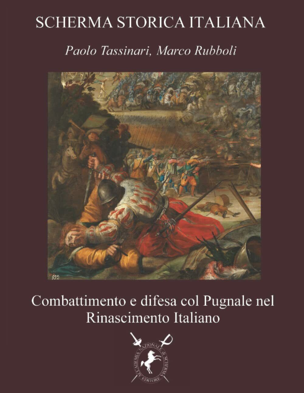 Combattimento e difesa col Pugnale nel Rinascimento Italiano - 2021