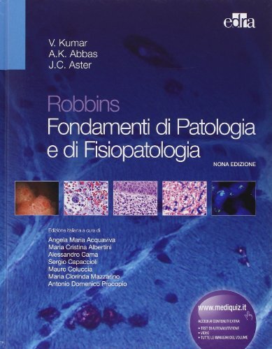 9788821437083 Robbins. Fondamenti di patologia e di fisiopatologia - Abul K. Abb