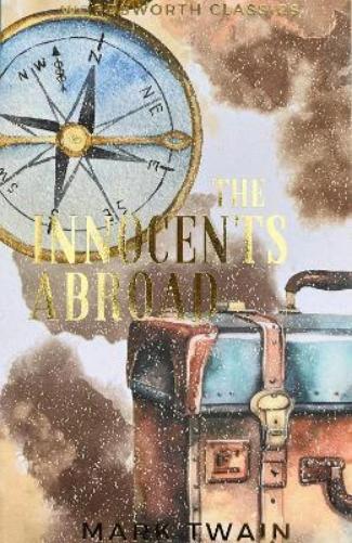 Mark Twain The Innocents Abroad (Tascabile) Wordsworth Classics