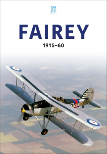 Key Publishing Fairey 1915-60 (Tascabile) Aviation Industry Series