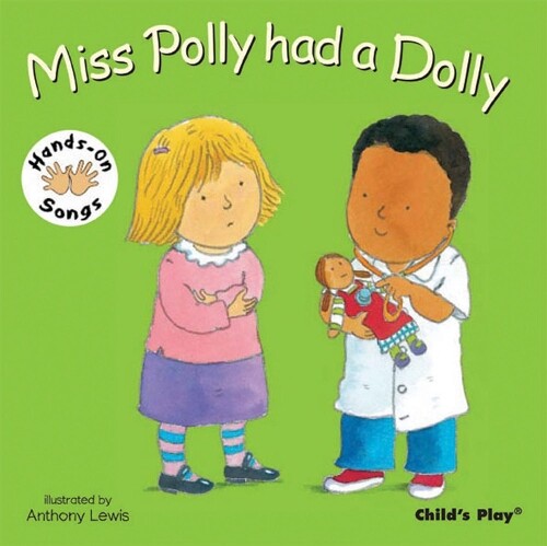 Anthony Lewis Miss Polly had a Dolly (Libro di cartone) Hands-On Songs